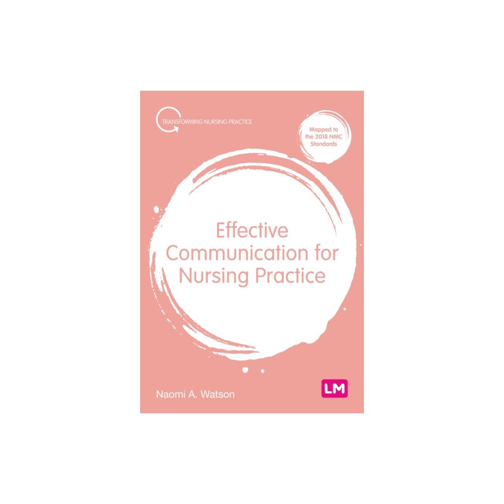 Sage Publications Ltd Effective Communication for Nursing Practice (häftad, eng)