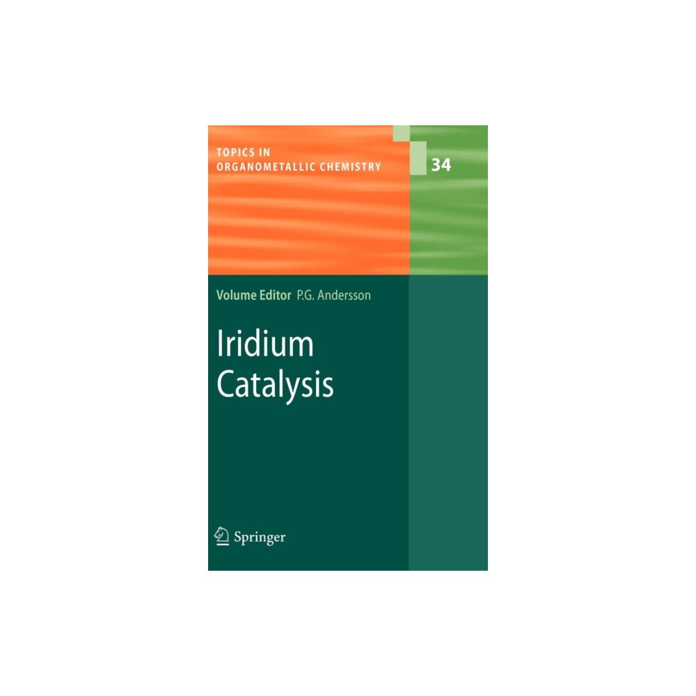 Springer-Verlag Berlin and Heidelberg GmbH & Co. K Iridium Catalysis (inbunden, eng)
