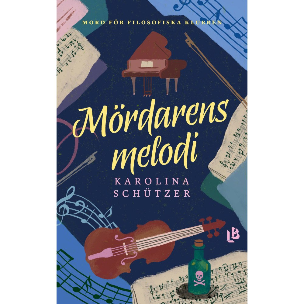 Karolina Schützer Mördarens melodi (inbunden)