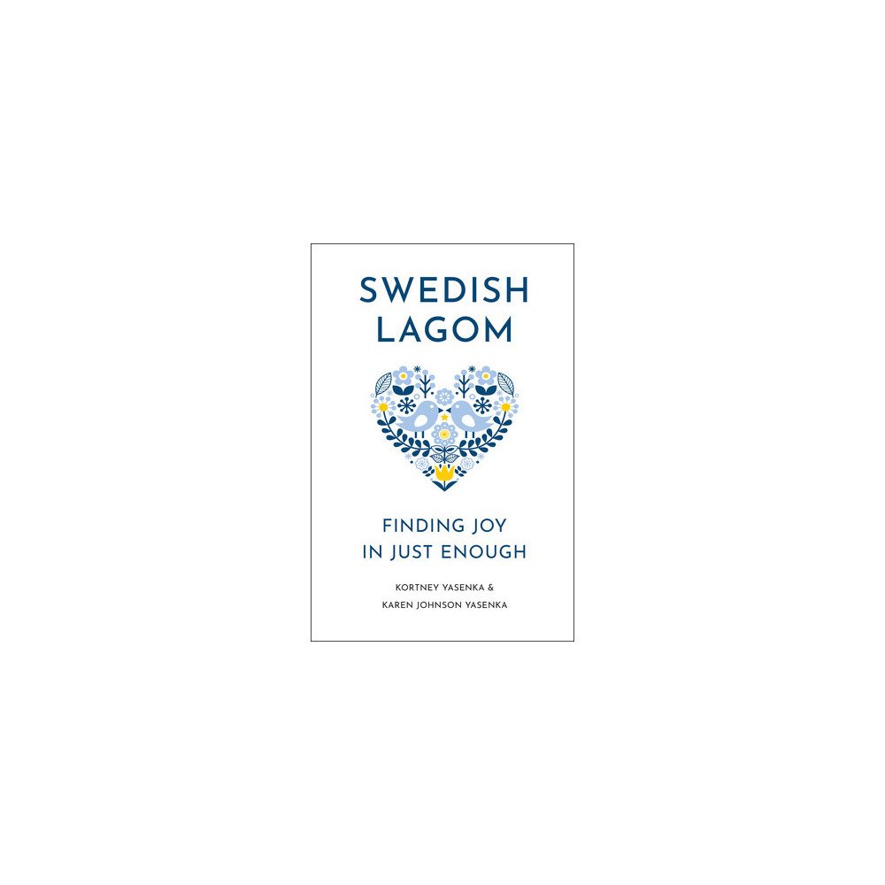 Kortney Yasenka Swedish Lagom (inbunden, eng)