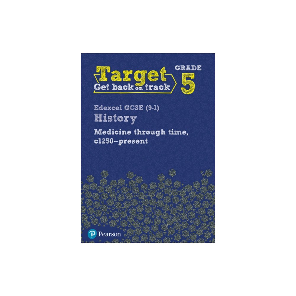 Pearson Education Limited Target Grade 5 Edexcel GCSE (9-1) History Medicine in Britain, c1250-present Workbook (häftad, eng)