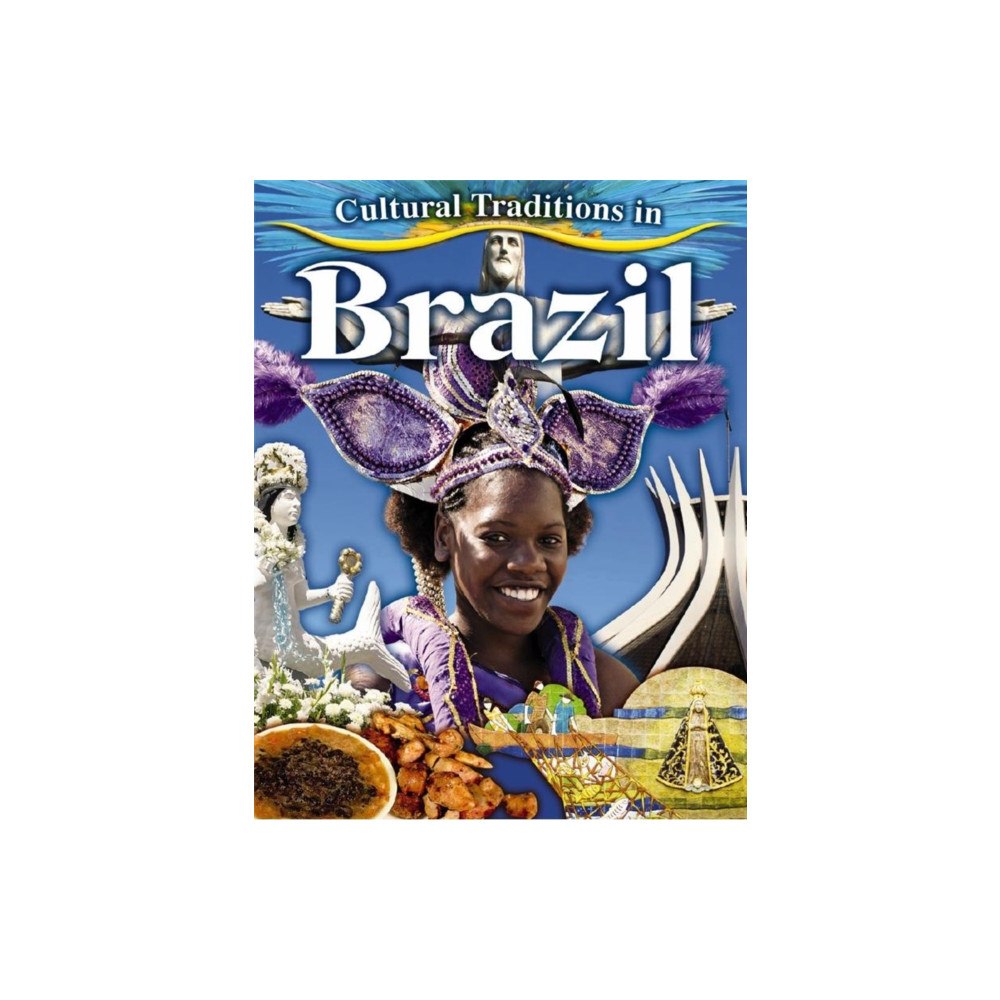 Crabtree Publishing Co,Canada Cultural Traditions in Brazil (häftad, eng)