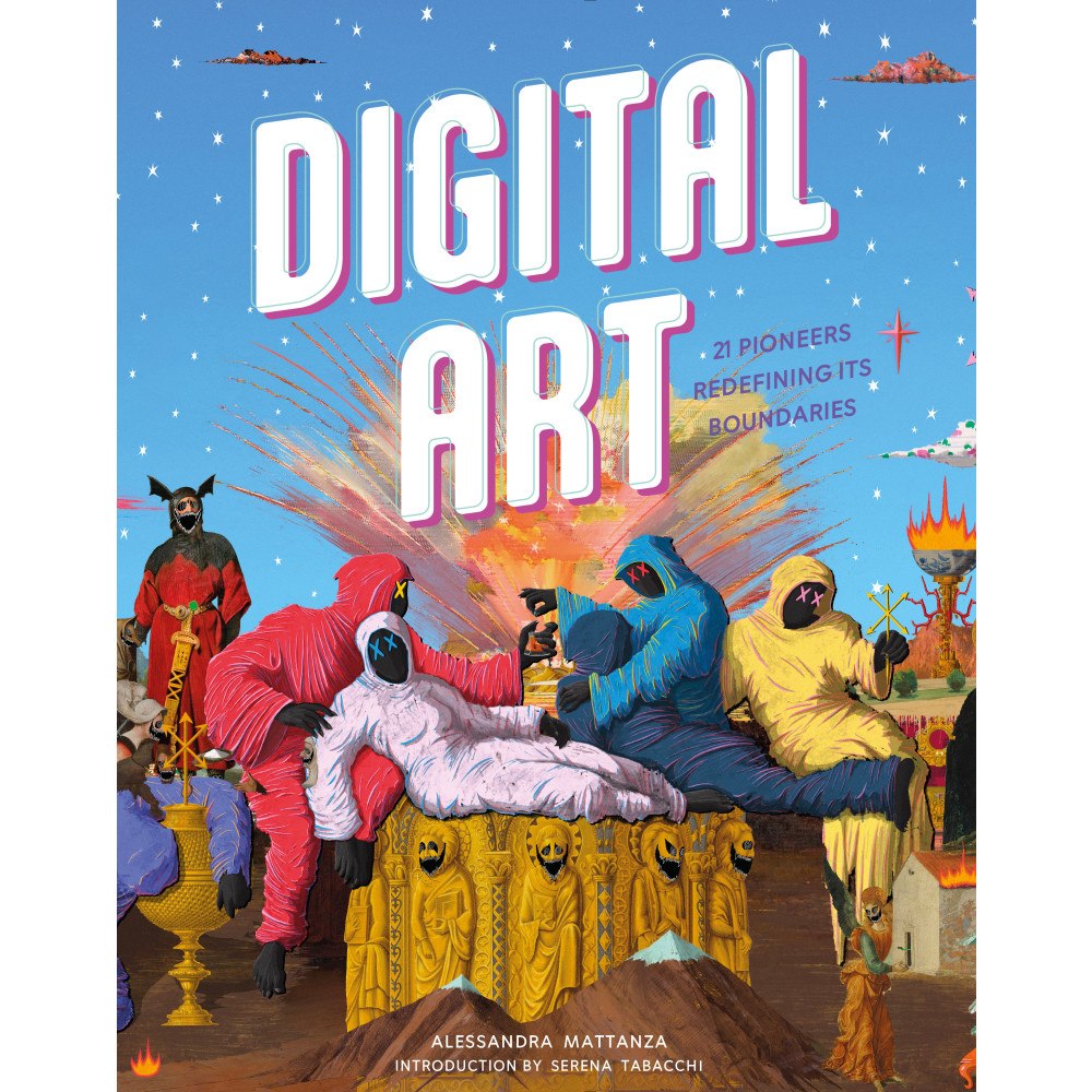 Alessandra Mattanza Digital Art: 20 Pioneers Redefining Its Boundaries (inbunden, eng)