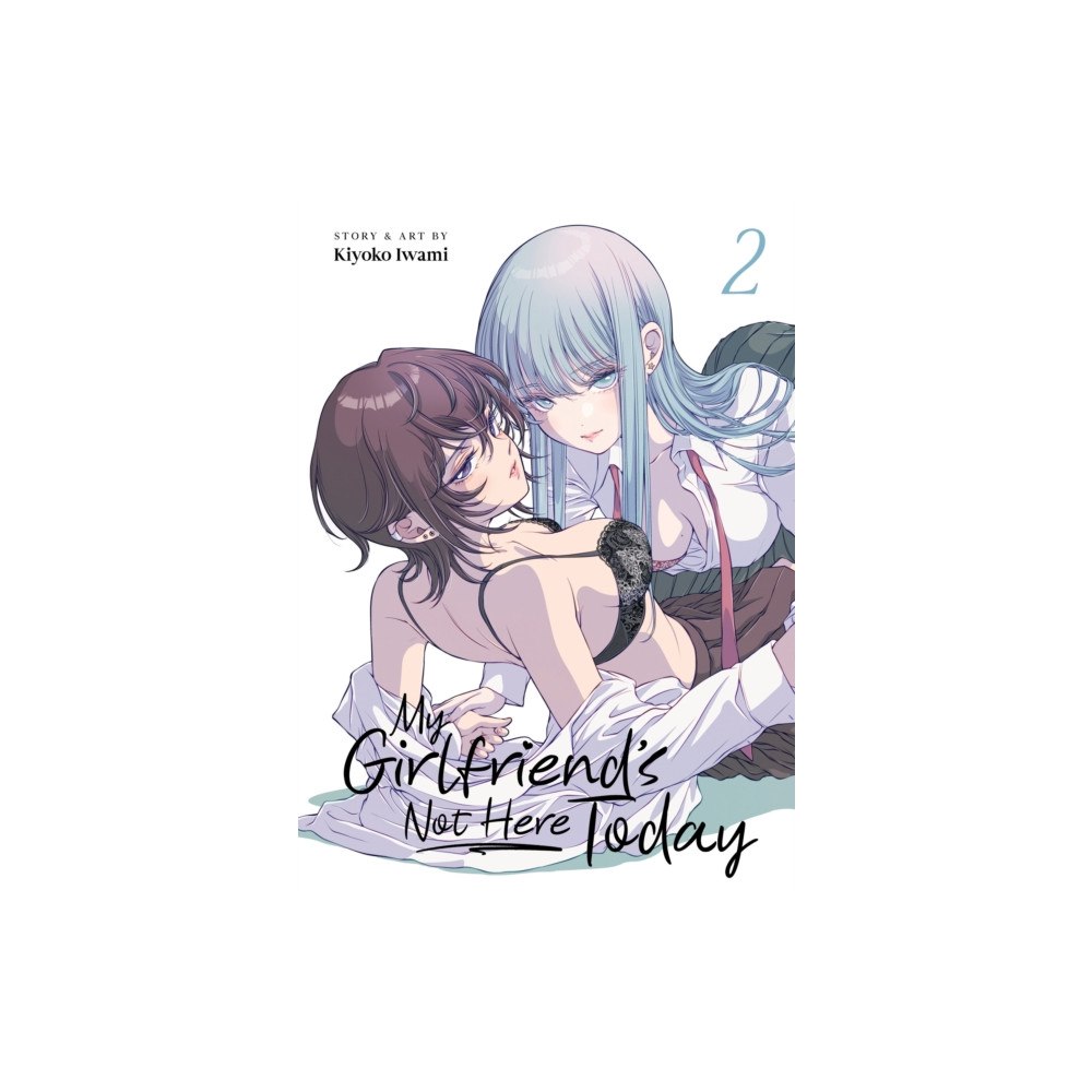 Seven Seas Entertainment, LLC My Girlfriend's Not Here Today Vol. 2 (häftad, eng)