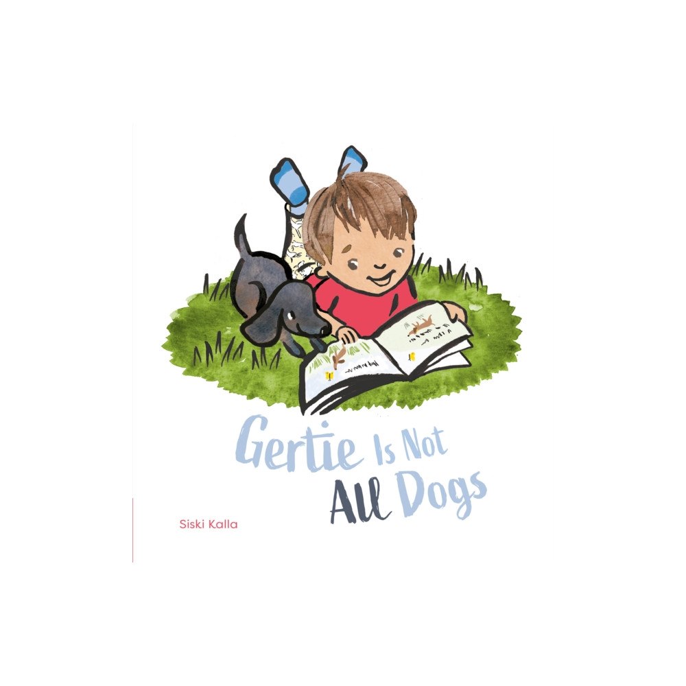 Clavis Publishing Gertie Is Not All Dogs (inbunden, eng)