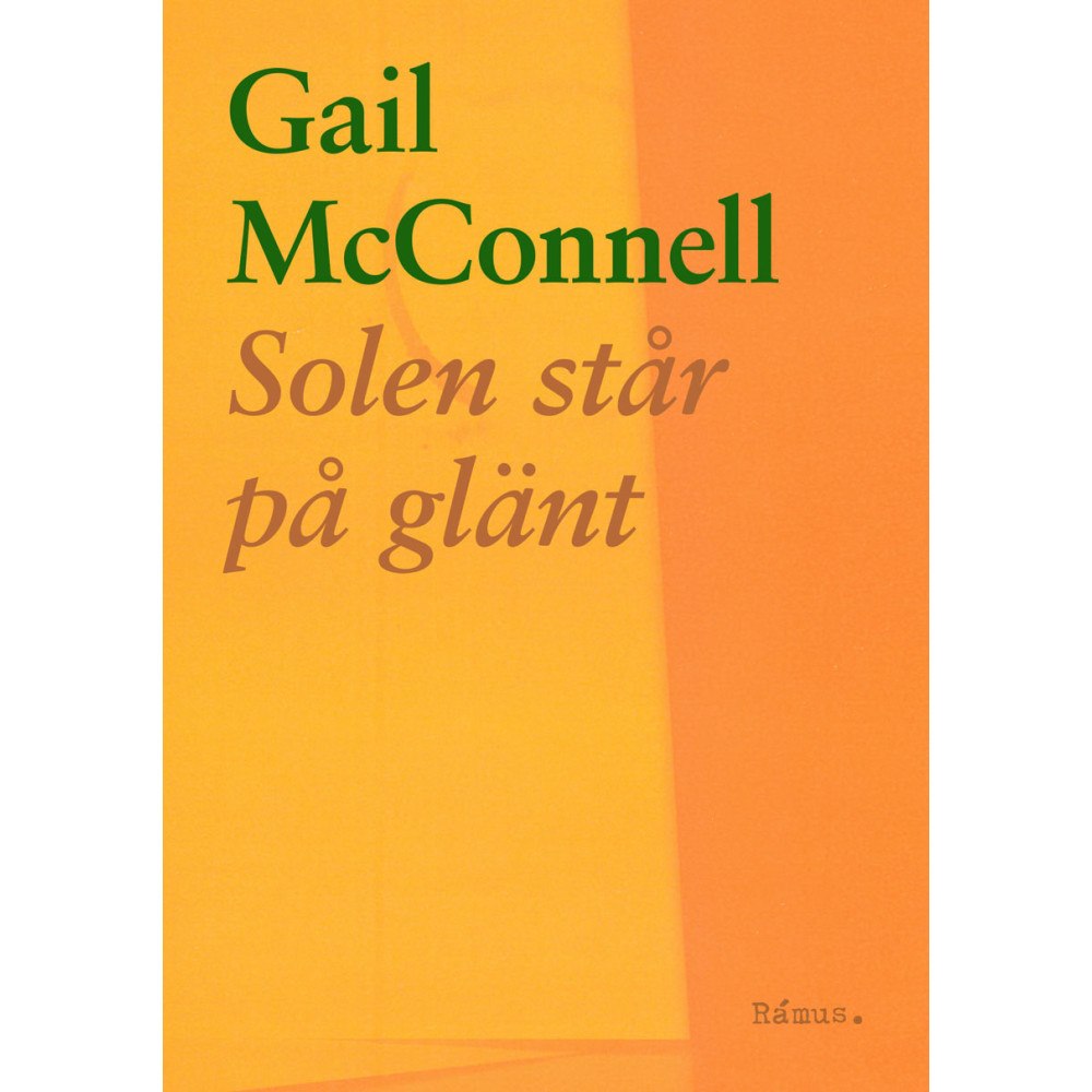 Rámus Förlag Solen står på glänt (bok, danskt band)