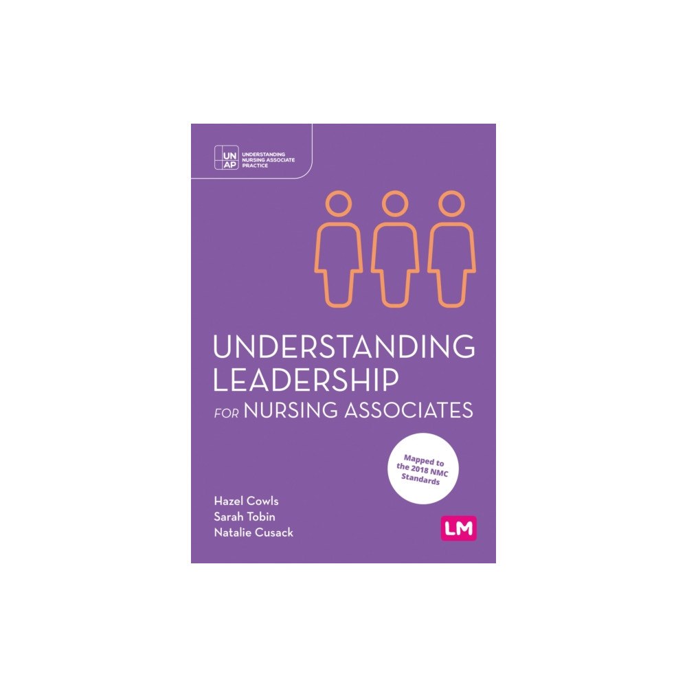 Sage Publications Ltd Understanding Leadership for Nursing Associates (häftad, eng)