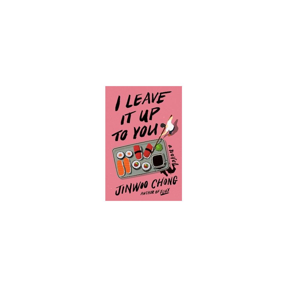 Jinwoo Chong I Leave It Up to You (häftad, eng)