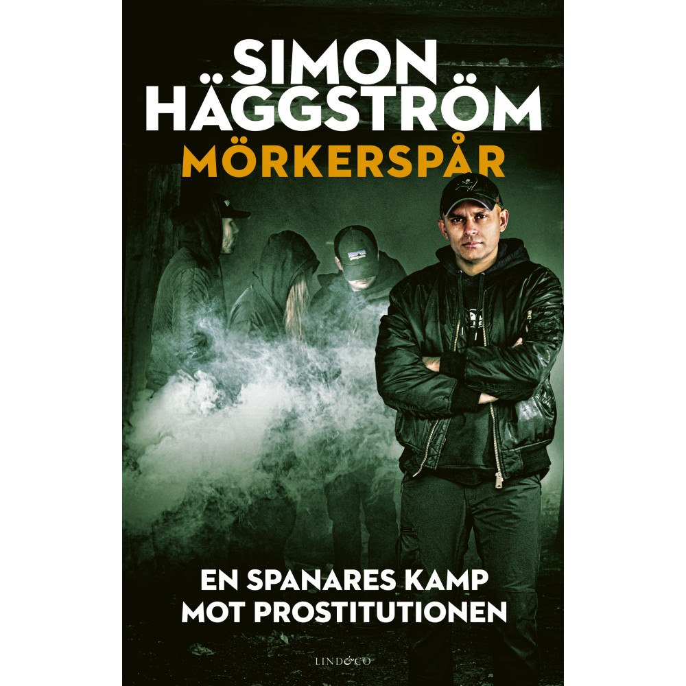 Lind & Co Mörkerspår : en spanares kamp mot prostitutionen (inbunden)