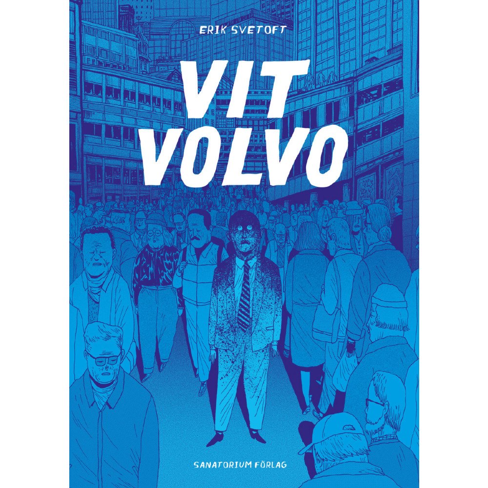 Erik Svetoft Vit Volvo (häftad)