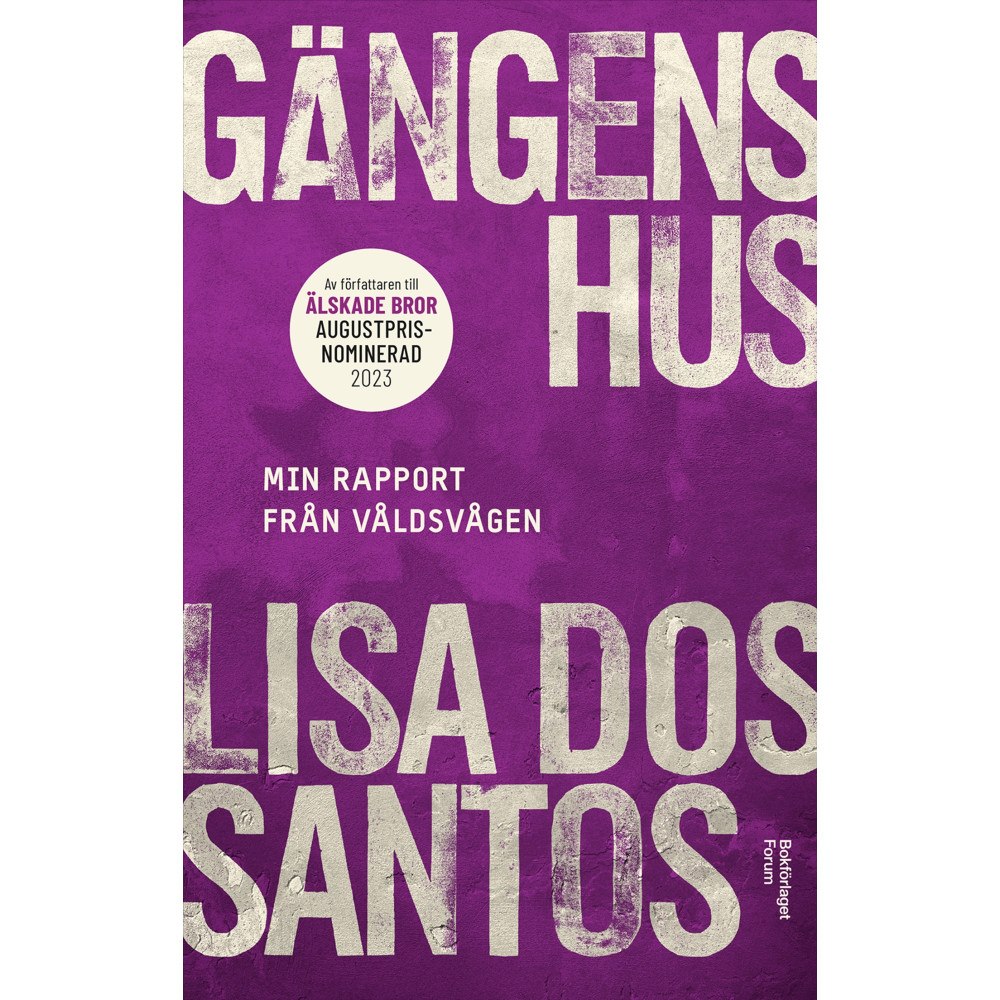 Lisa Dos Santos Gängens hus - min rapport från våldsvågen (inbunden)