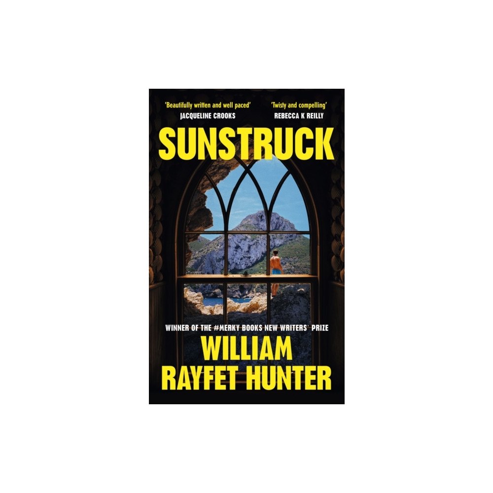 William Rayfet Hunter Sunstruck (inbunden, eng)