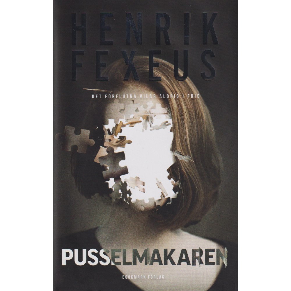 Henrik Fexeus Pusselmakaren (inbunden)