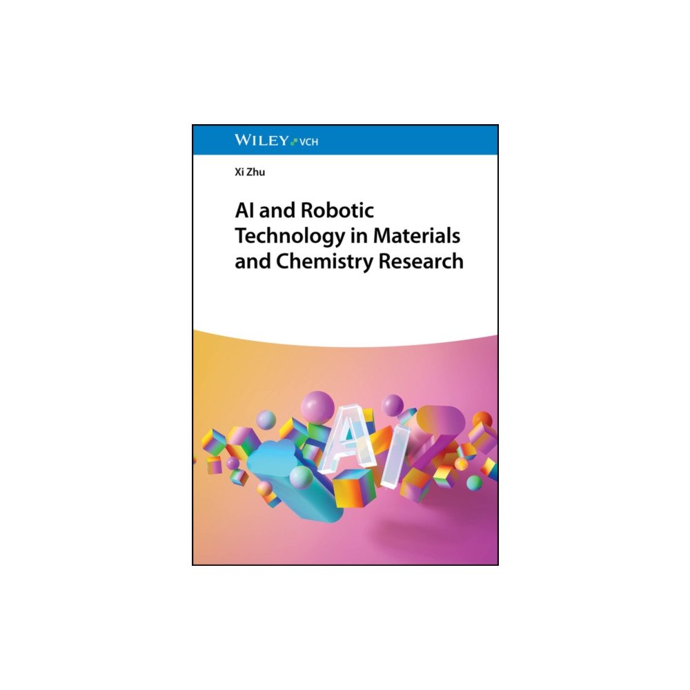 Wiley-VCH Verlag GmbH AI and Robotic Technology in Materials and Chemistry Research (inbunden, eng)
