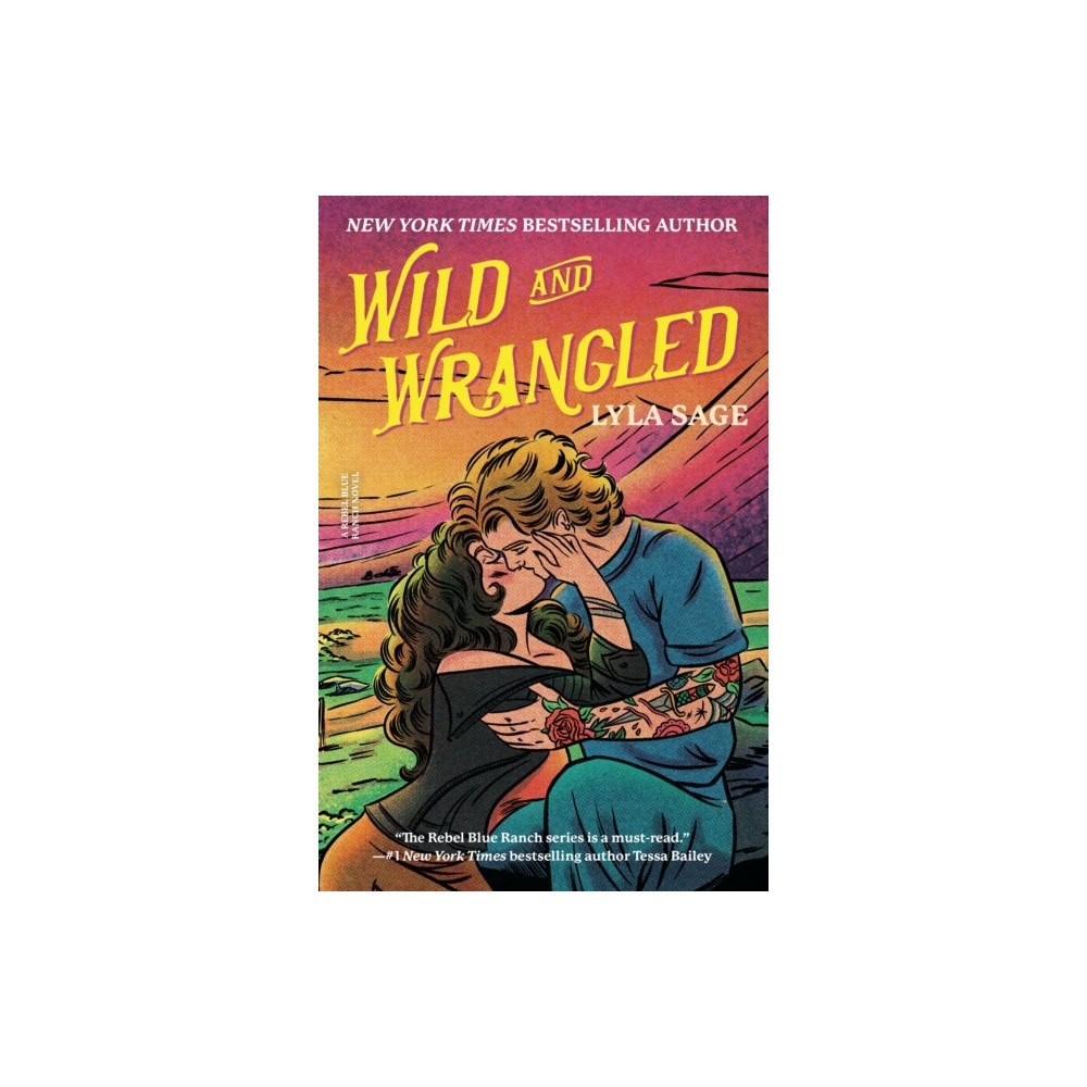 Lyla Sage Wild and Wrangled (häftad, eng)