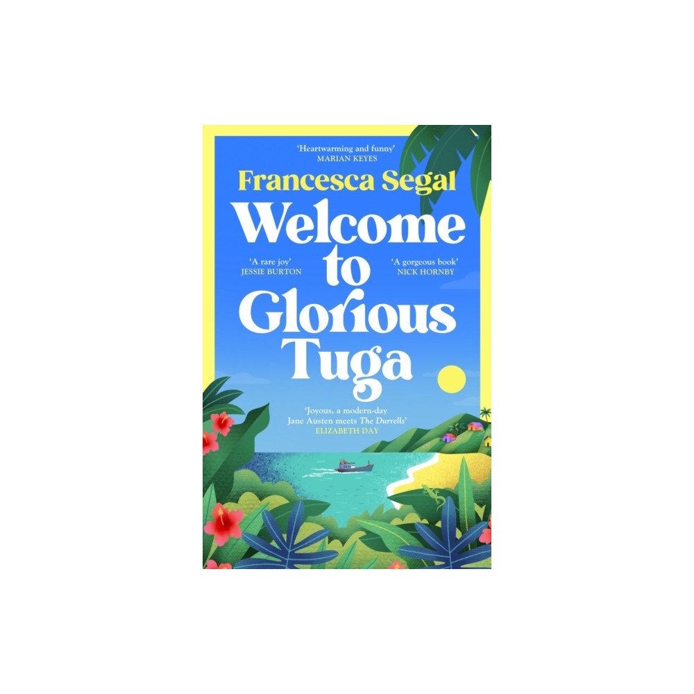 Francesca Segal Welcome to Glorious Tuga (pocket, eng)
