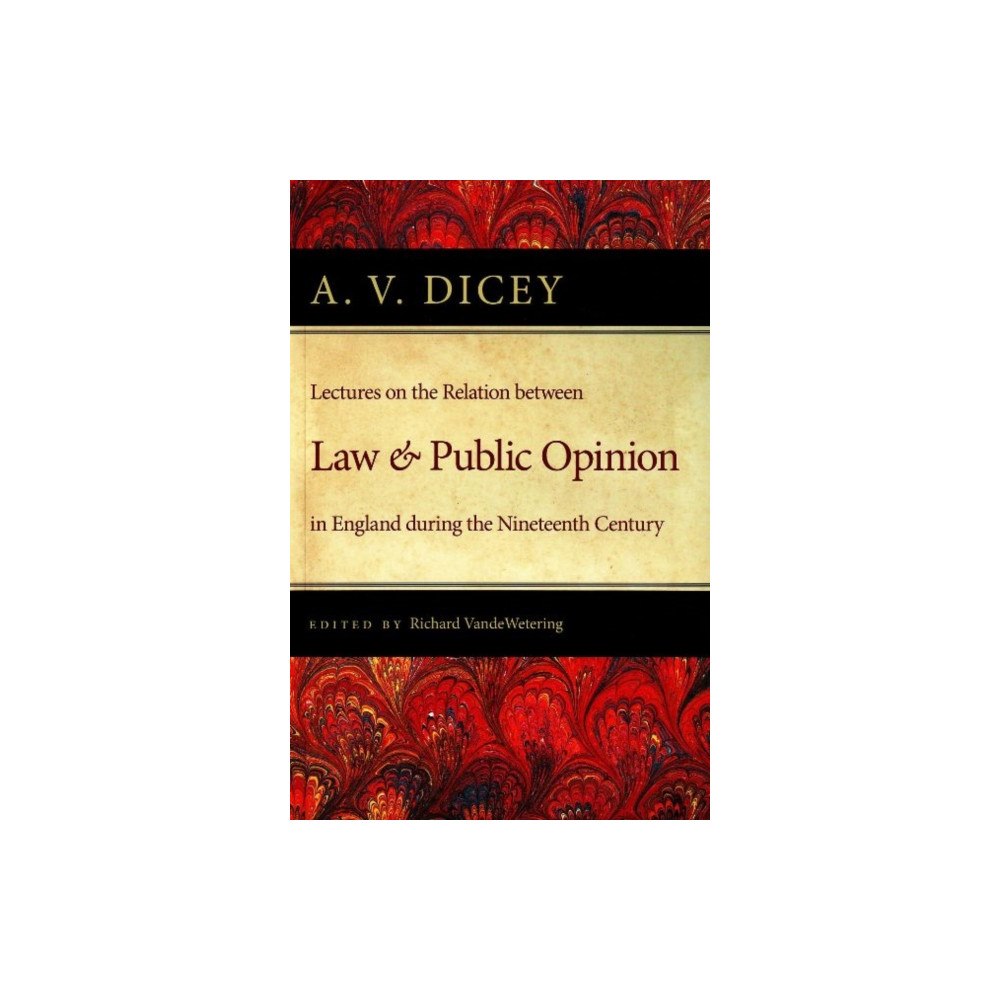 Liberty Fund Inc Lectures on the Relation Between Law & Public Opinion (häftad, eng)