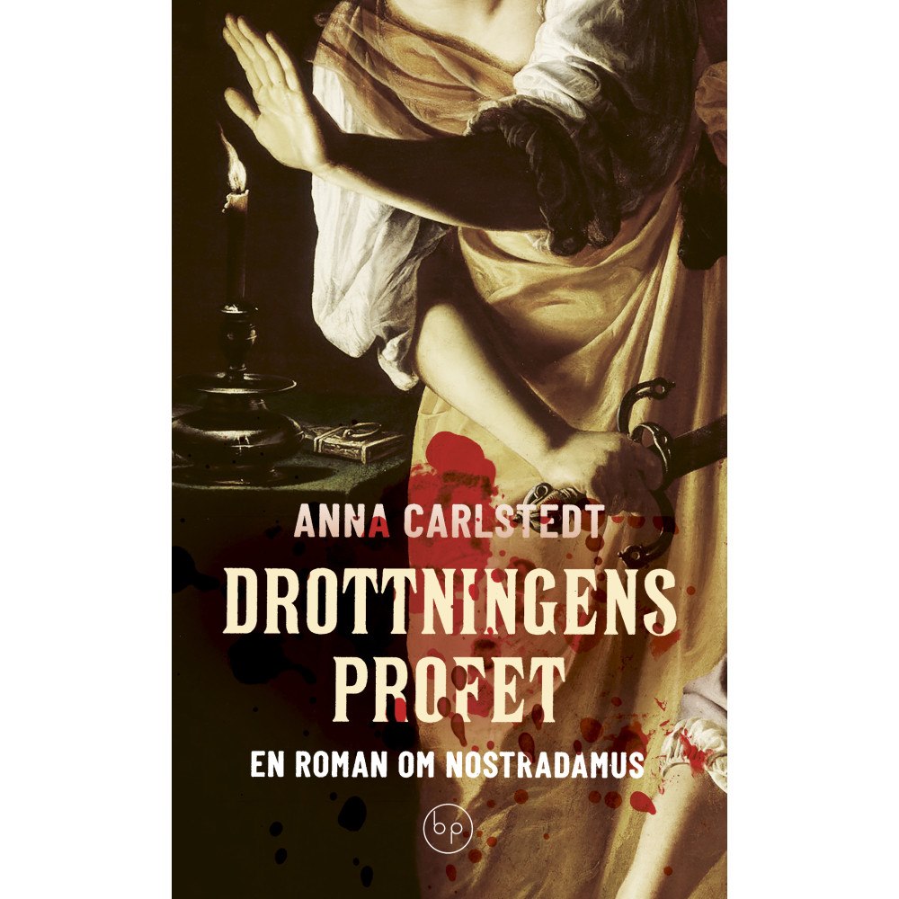 Anna Carlstedt Drottningens profet : en roman om Nostradamus (pocket)