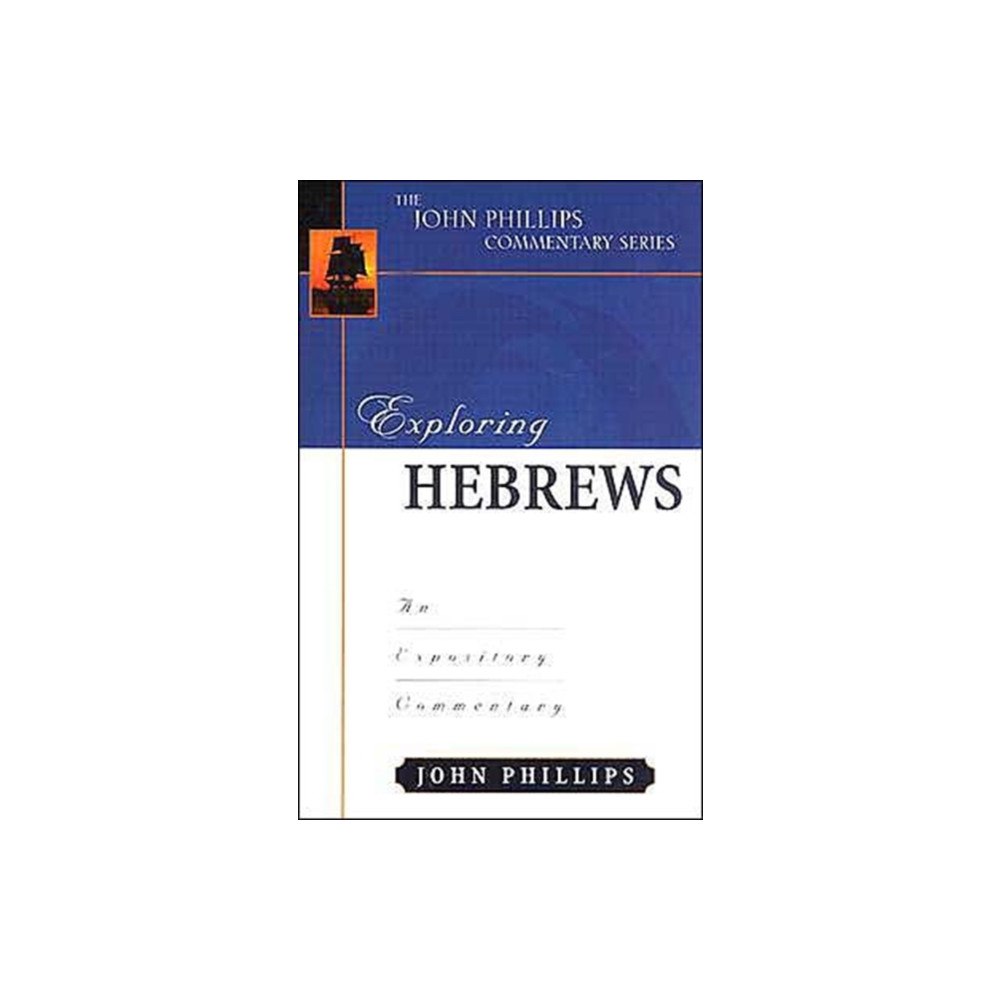 Kregel Publications,U.S. Exploring Hebrews – An Expository Commentary (inbunden, eng)