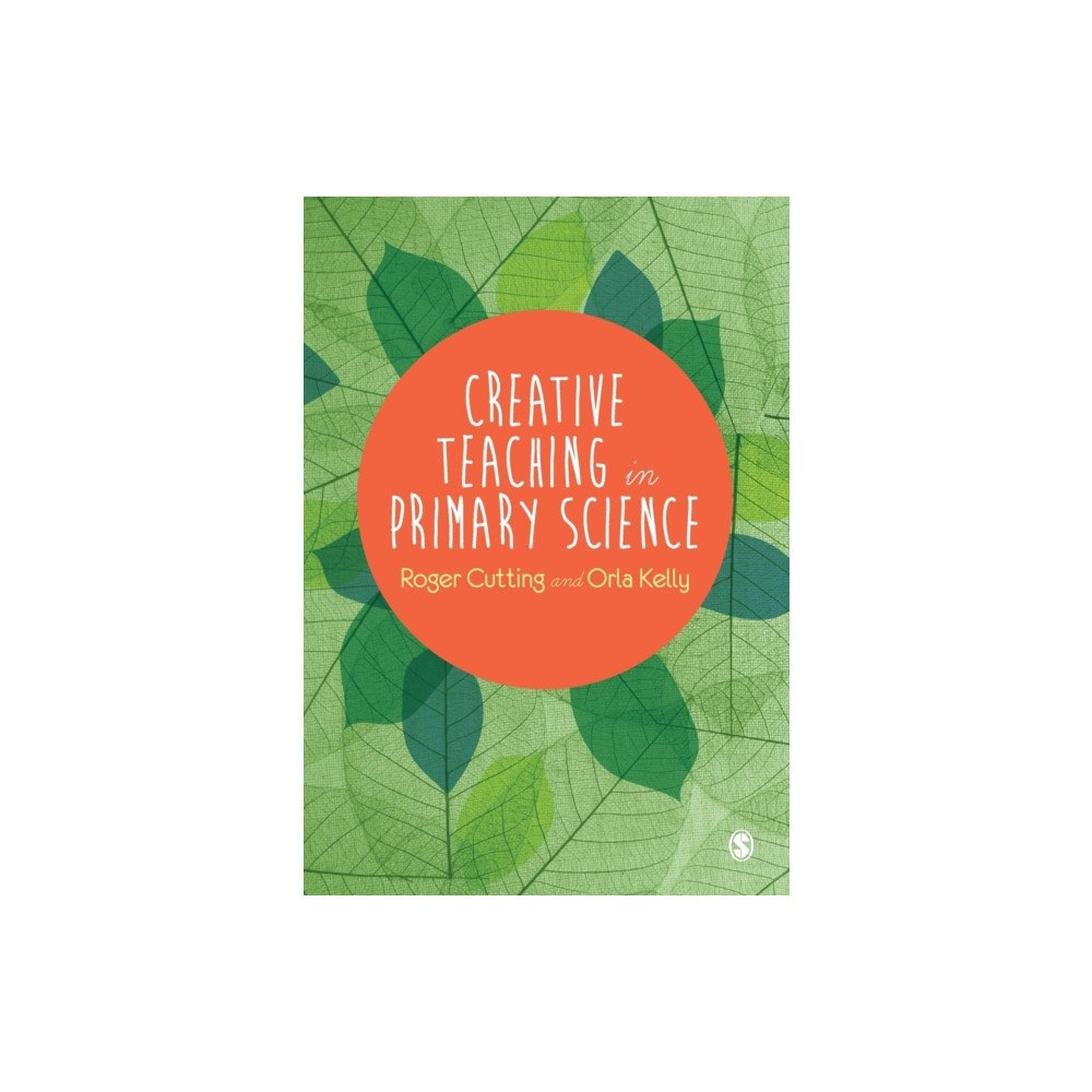 Sage Publications Ltd Creative Teaching in Primary Science (häftad, eng)