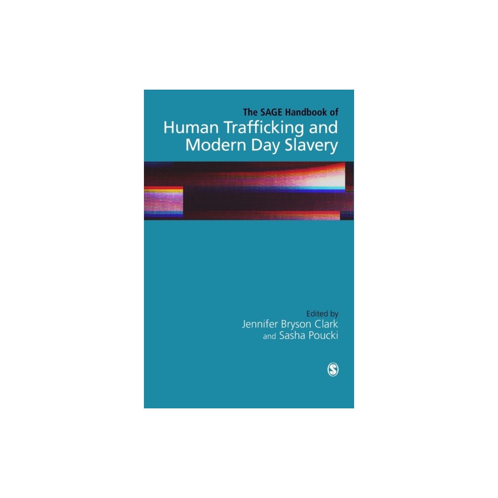Sage Publications Ltd The SAGE Handbook of Human Trafficking and Modern Day Slavery (inbunden, eng)