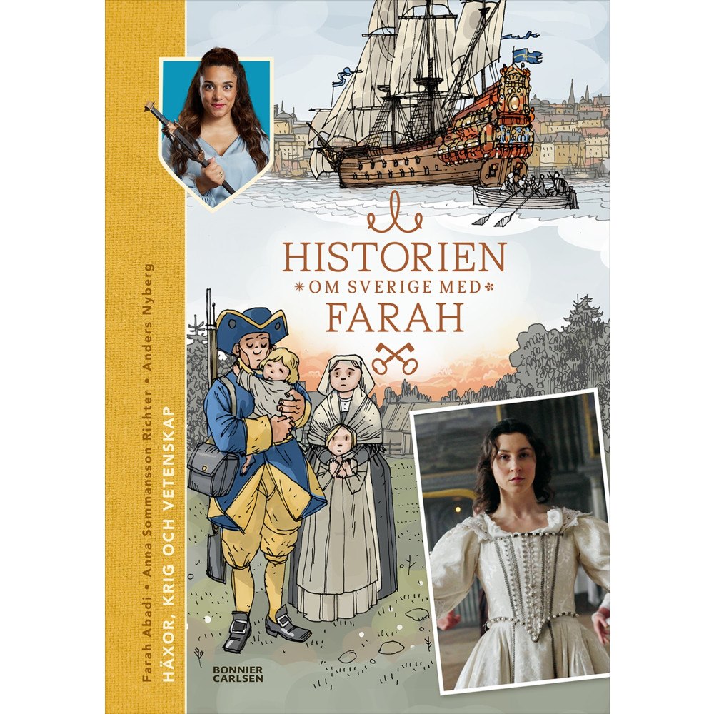 Bonnier Carlsen Historien om Sverige med Farah 3. Häxor, krig och vetenskap (inbunden)
