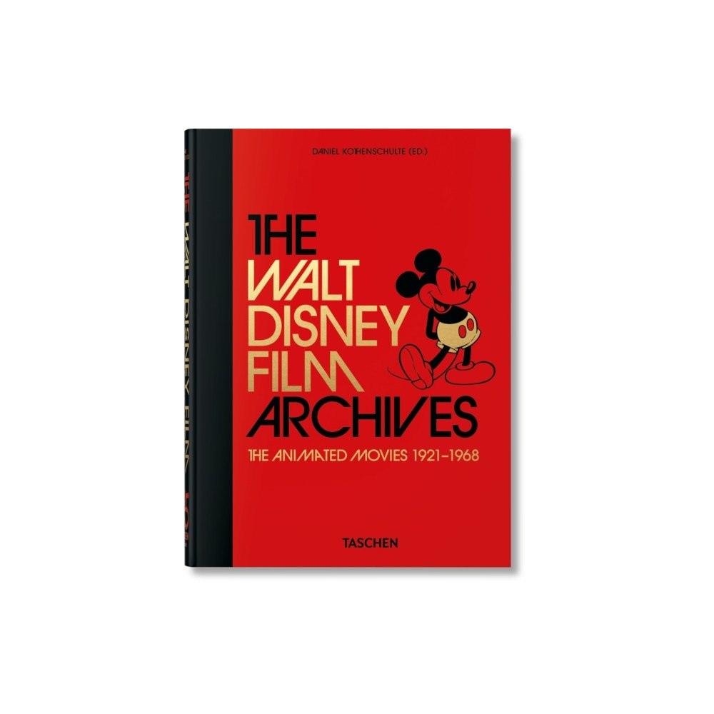 Daniel Kothenschulte The Walt Disney Film Archives. The Animated Movies 1921-1968. 45th Ed. (inbunden, eng)
