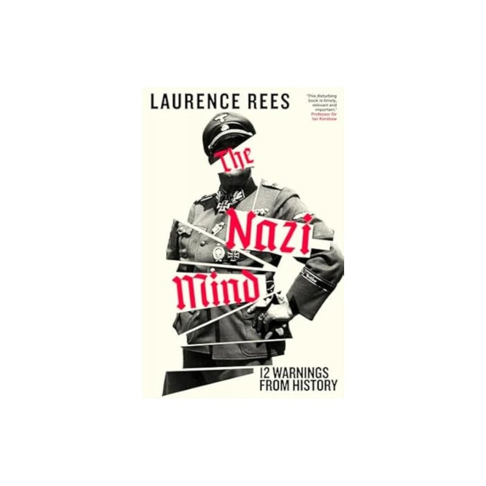 Laurence Rees The Nazi Mind (häftad, eng)