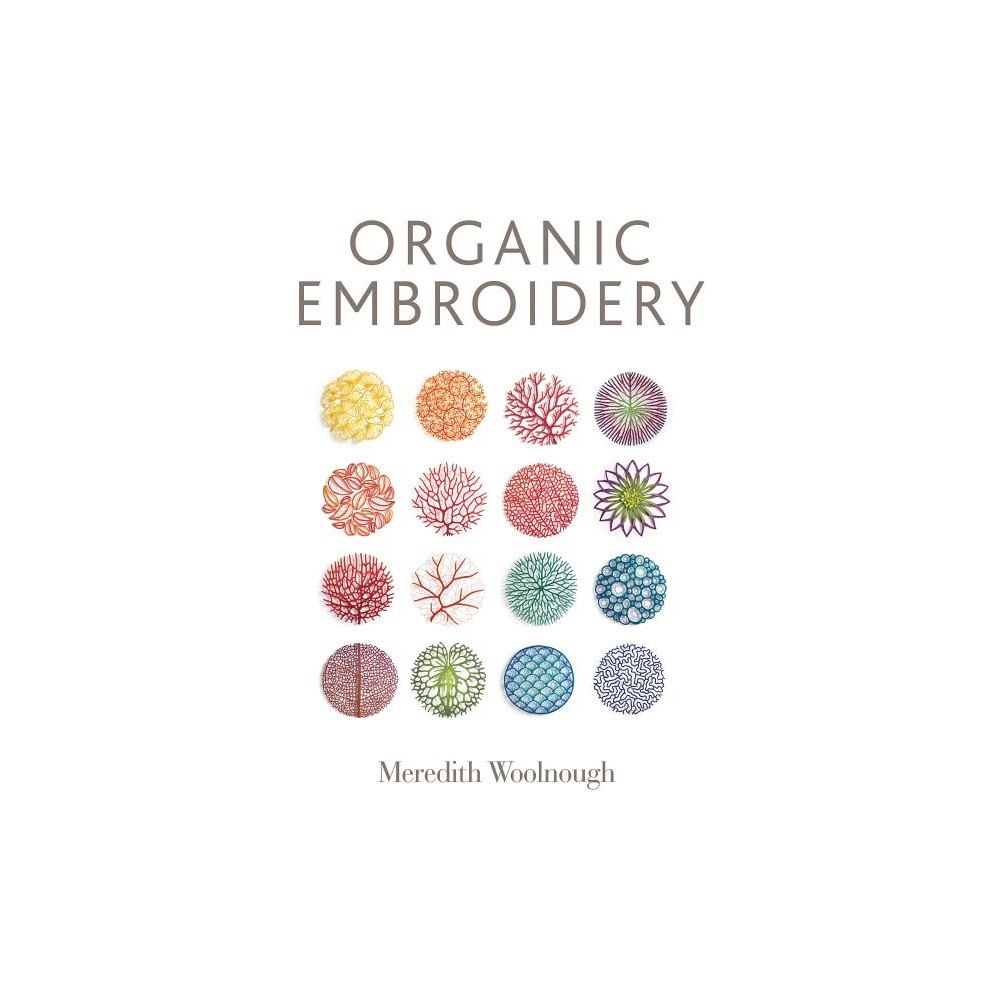 Schiffer Publishing Ltd Organic Embroidery (häftad, eng)
