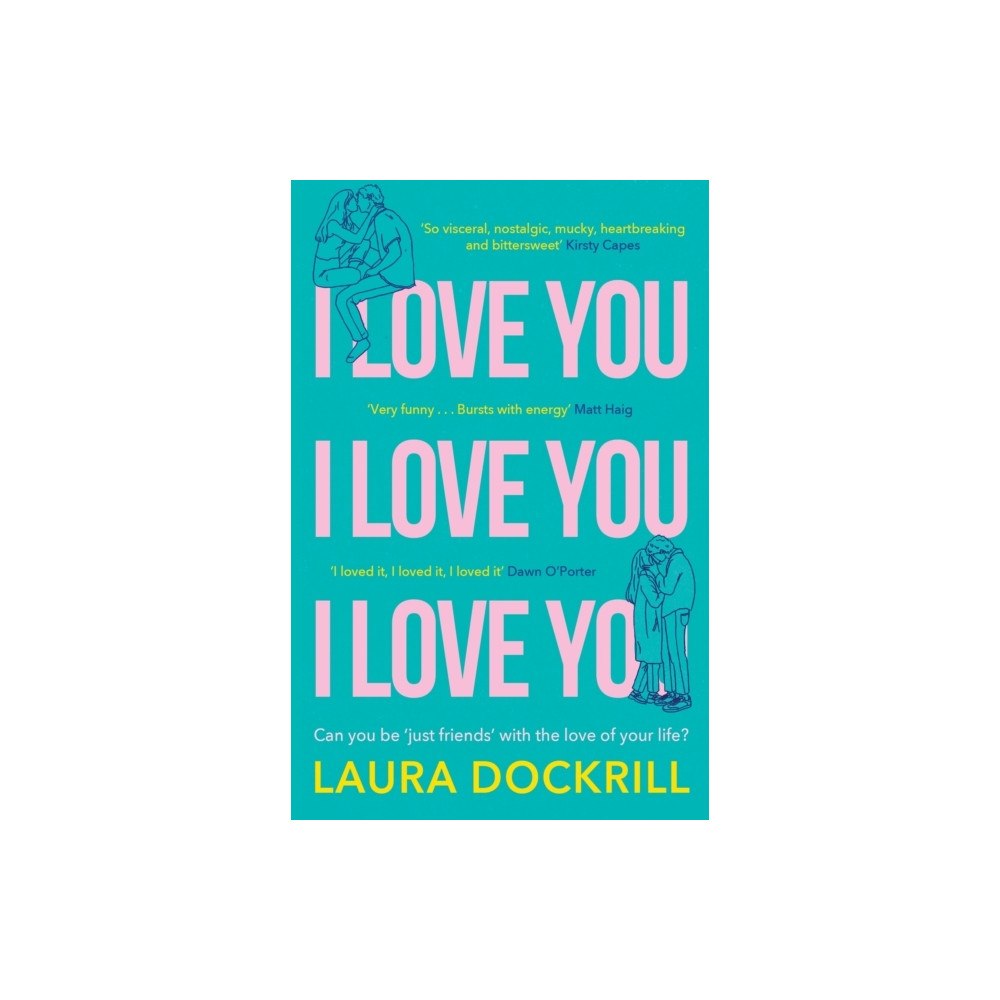Laura Dockrill I Love You, I Love You, I Love You (häftad, eng)