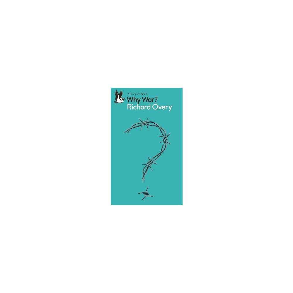 Richard Overy Why War? (pocket, eng)