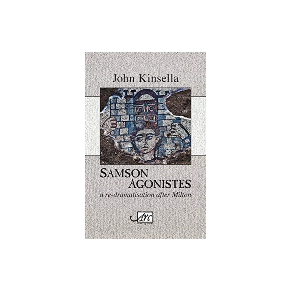 Arc Publications Samson Agonistes (häftad, eng)