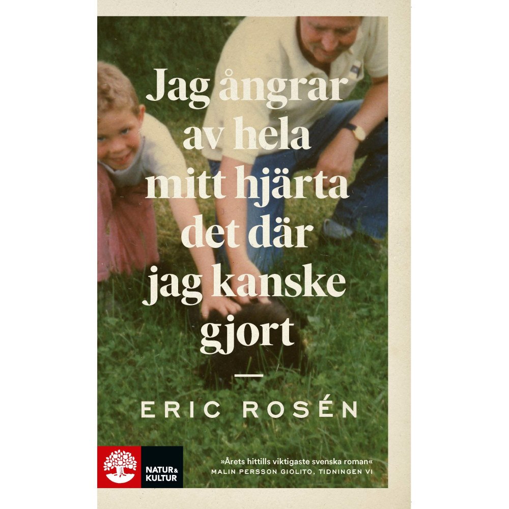 Eric Rosén Jag ångrar av hela mitt hjärta det där jag kanske gjort (pocket)