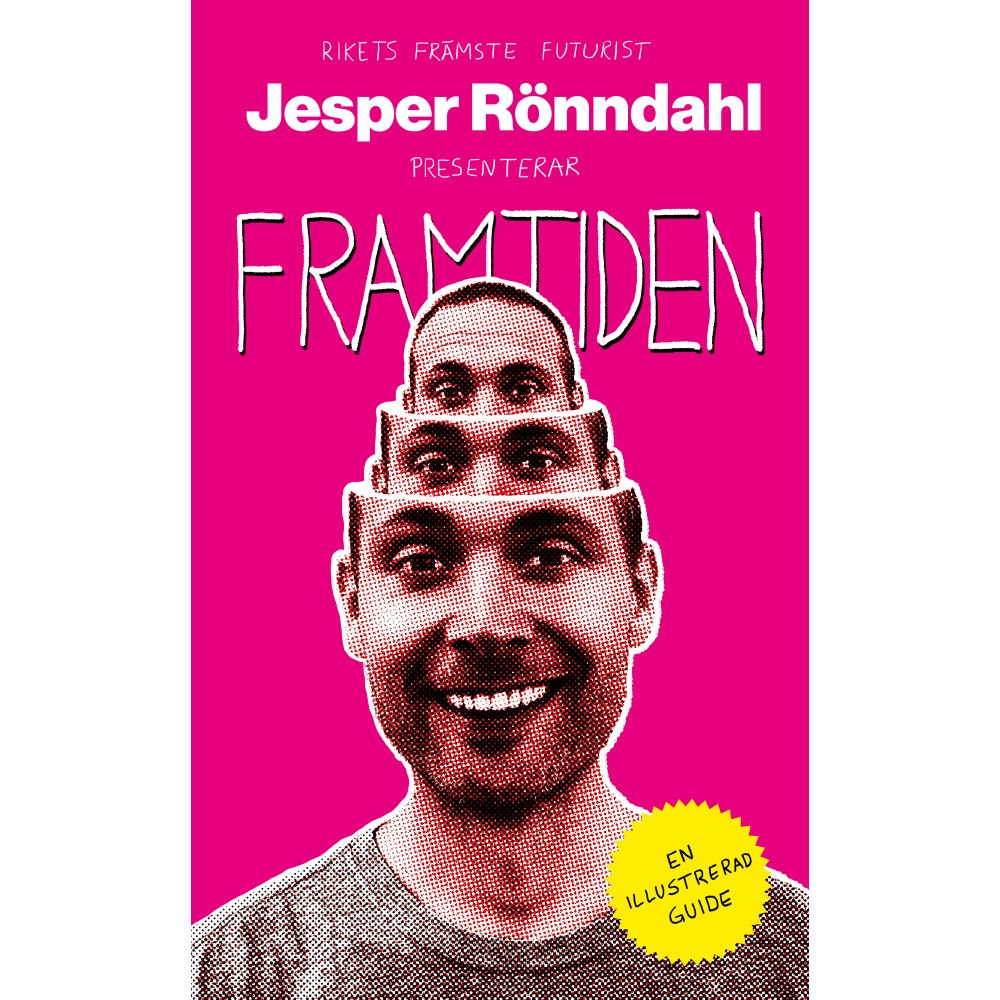 Jesper Rönndahl Framtiden : en illustrerad guide (pocket)