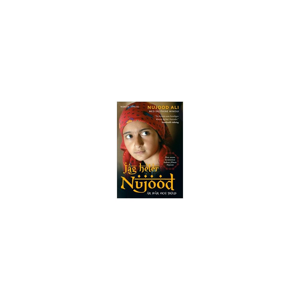 Nujood Ali Jag heter Nujood : är 10 år och skild (bok, danskt band)