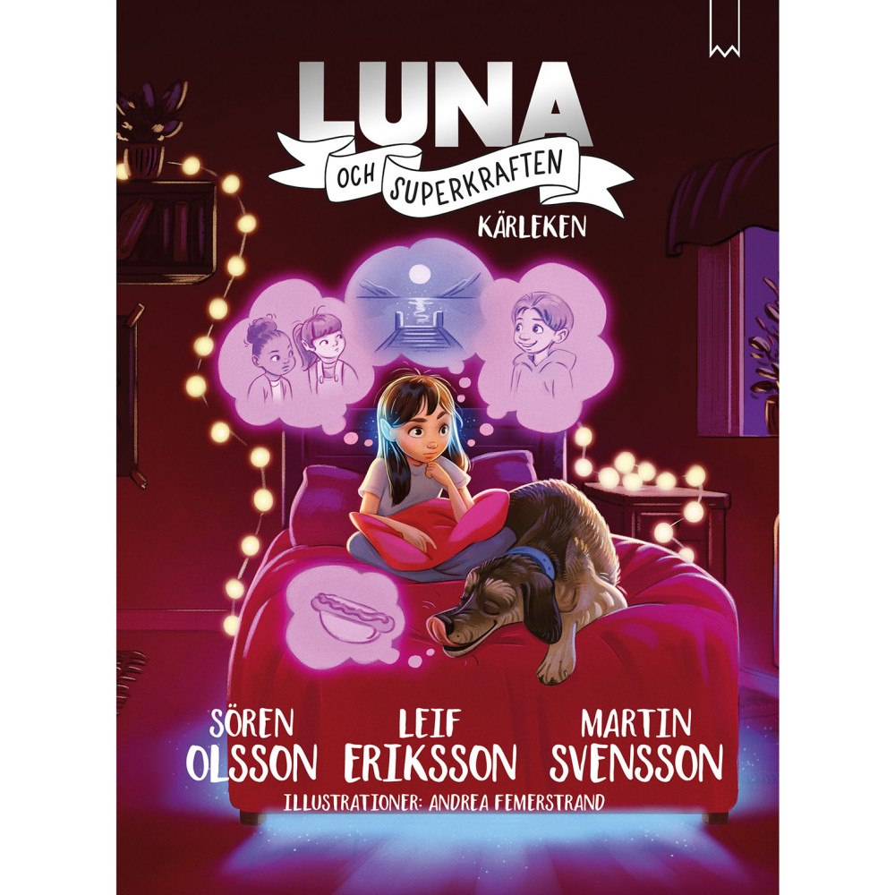 LUNA & SUPERKRAFTEN Luna & Superkraften: Kärleken