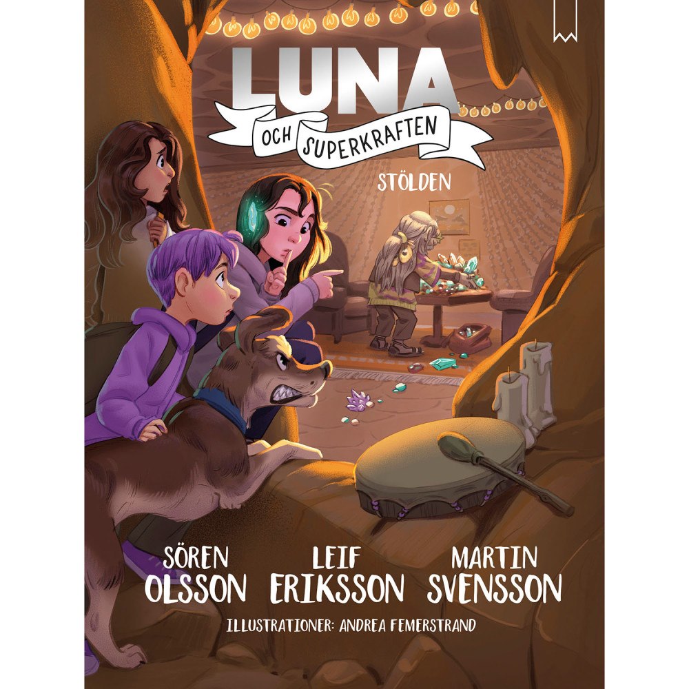 LUNA & SUPERKRAFTEN Luna och Superkraften 9 : Stölden