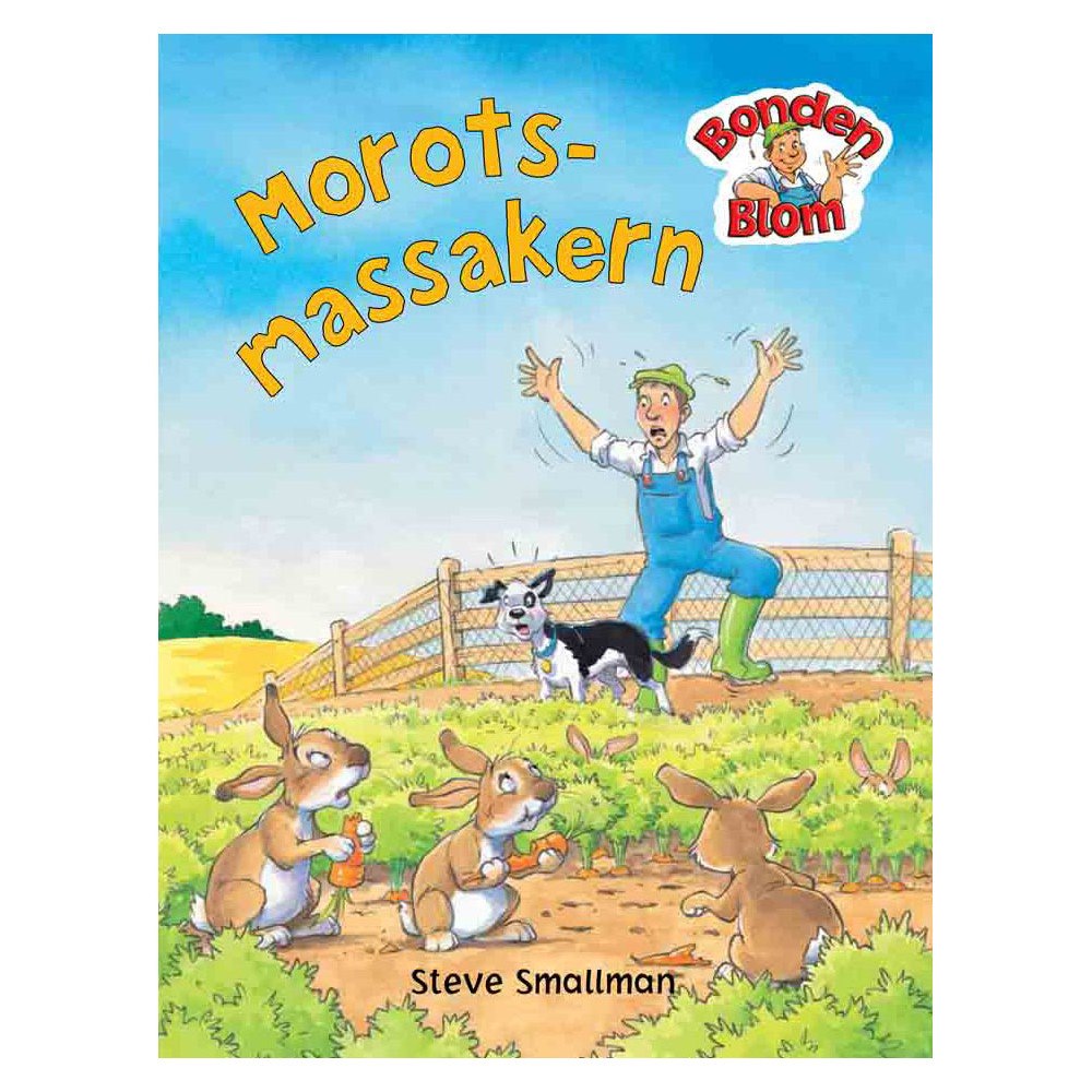 BONDEN BLOM Bonden Blom: Morotsmassakern