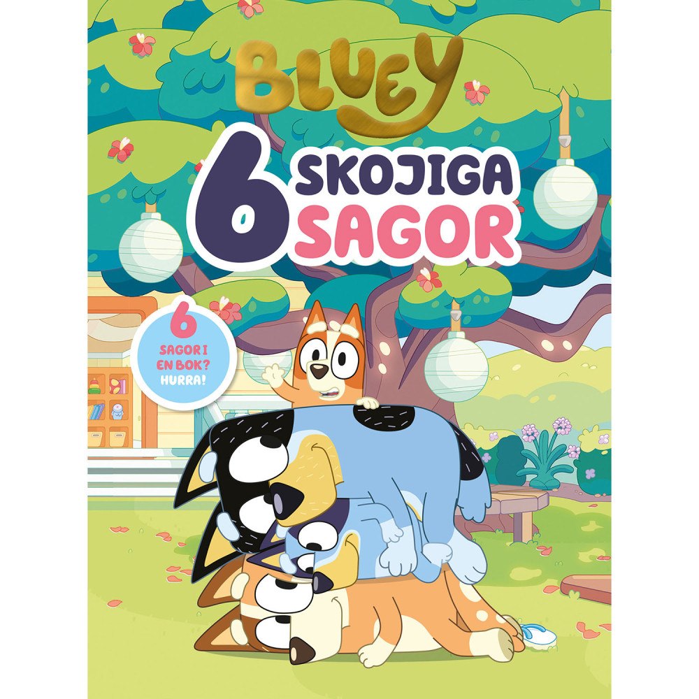 Bluey Bluey : 6 skojiga sagor