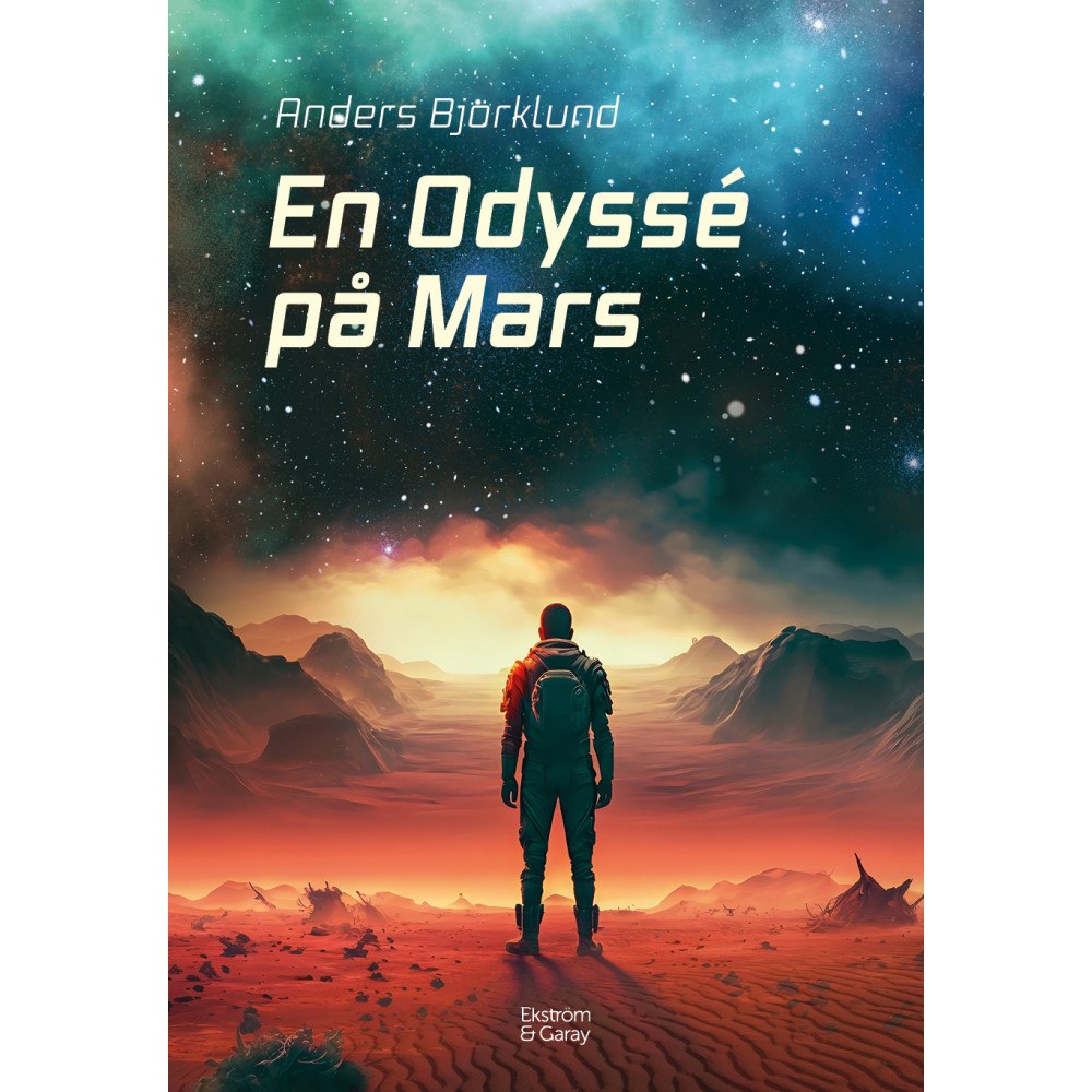 Anders Björklund En odyssé på Mars (inbunden)