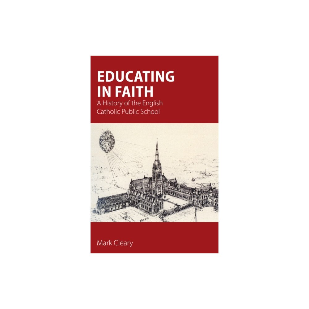 Sacristy Press Educating in Faith (häftad, eng)