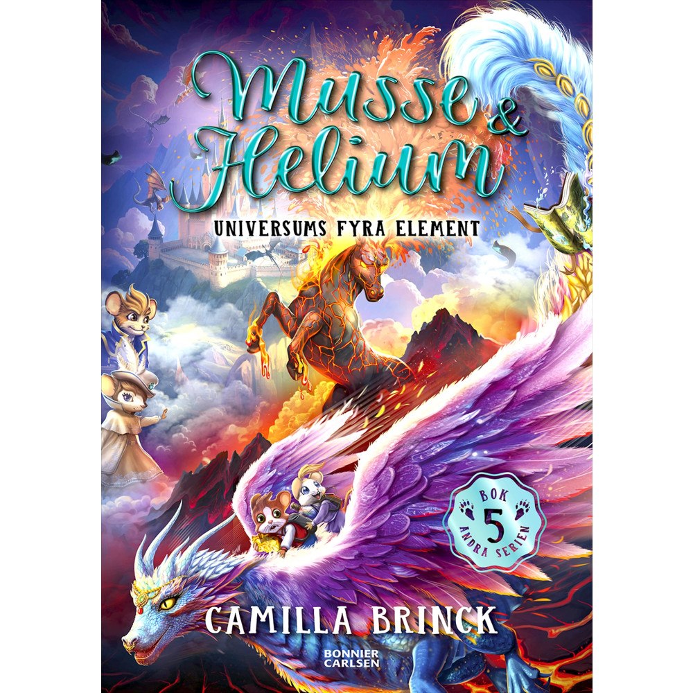 Bonnier Carlsen Musse & Helium. Universums fyra element (inbunden)