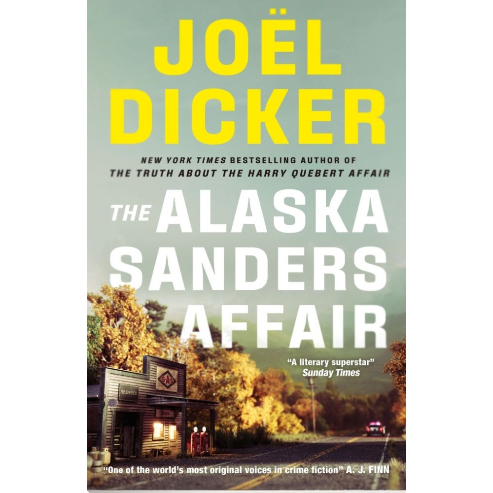 Joel Dicker The Alaska Sanders Affair (pocket, eng)