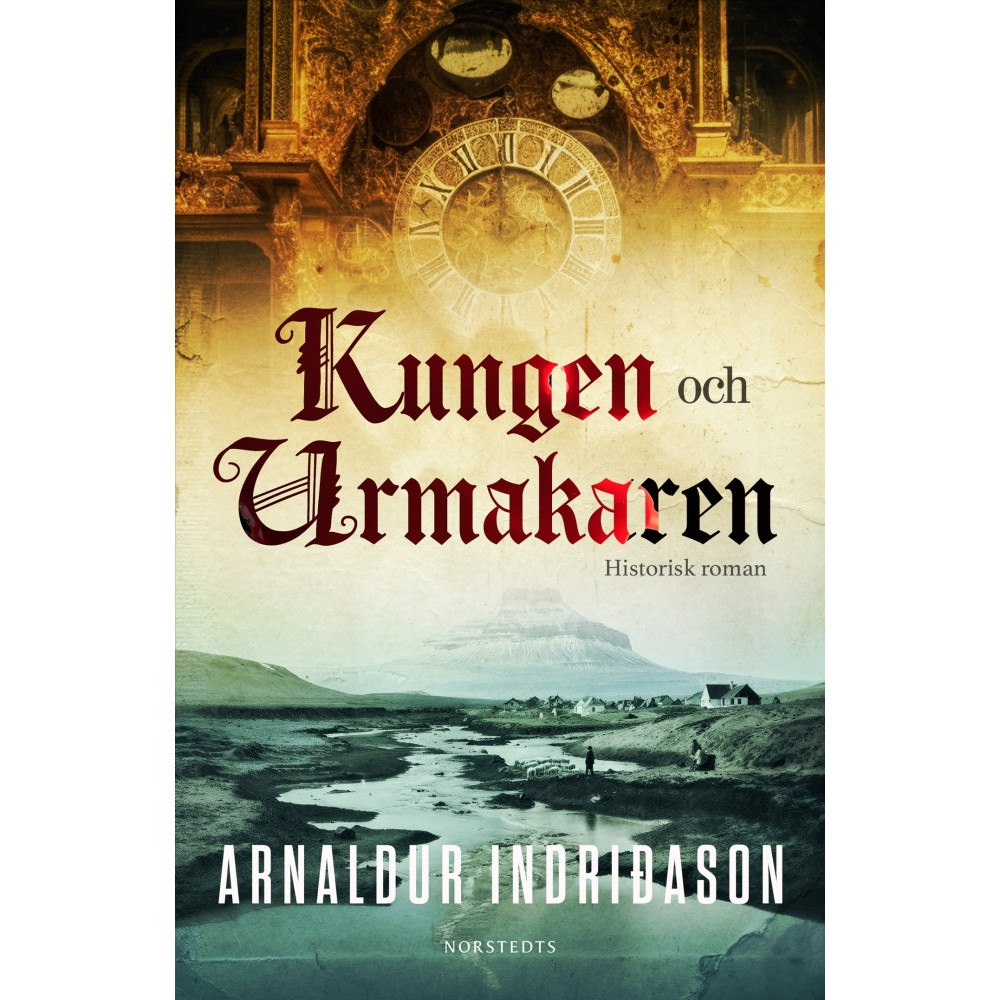 Arnaldur Indridason Kungen och urmakaren (inbunden)