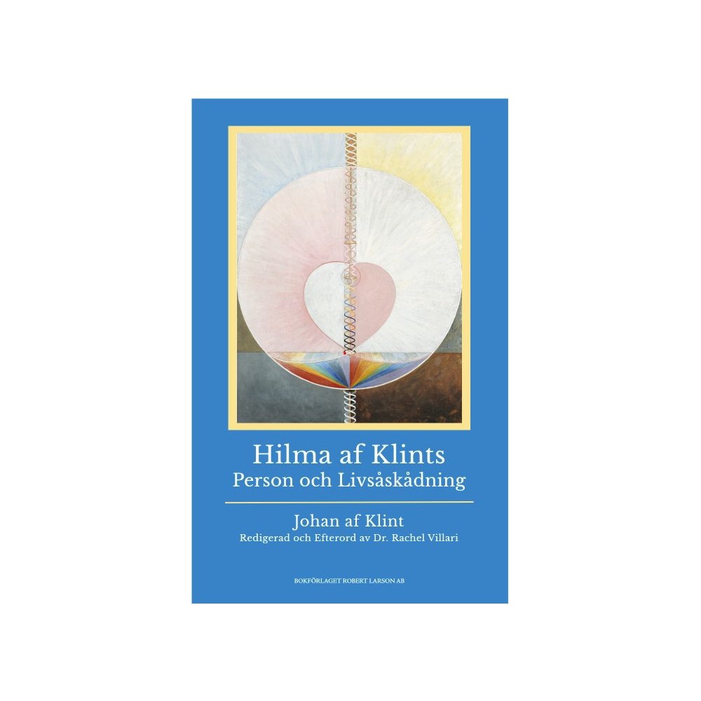 Johan af Klint Hilma af Klints person och livsåskådning (bok, kartonnage)