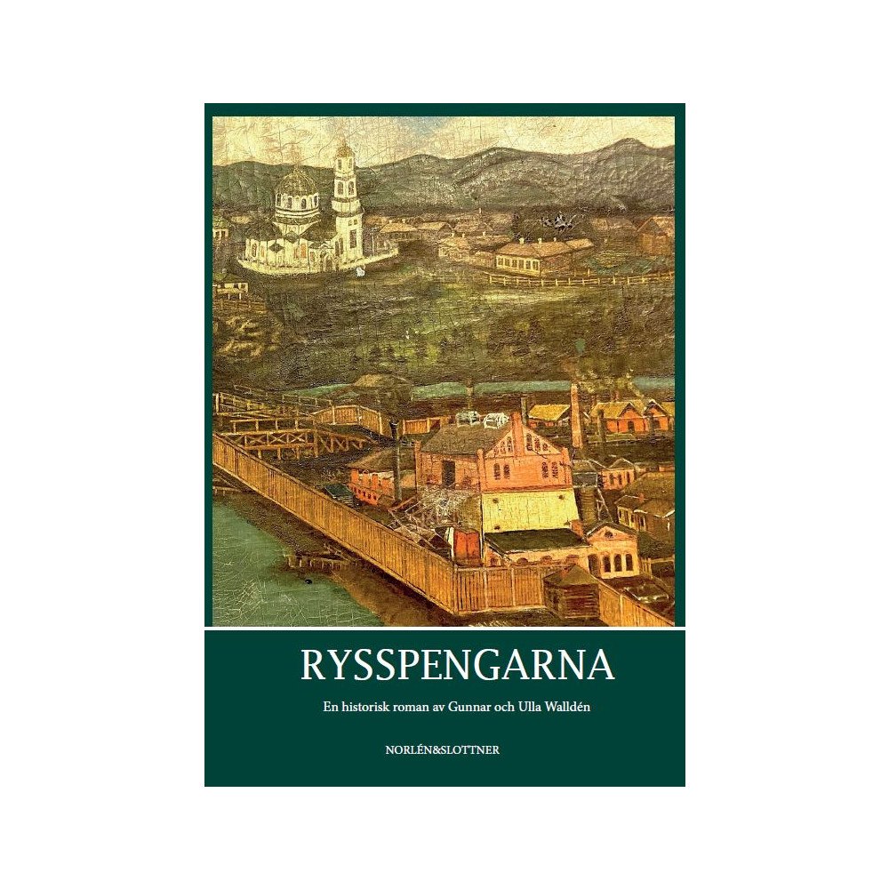 Gunnar Walldén Rysspengarna (inbunden)