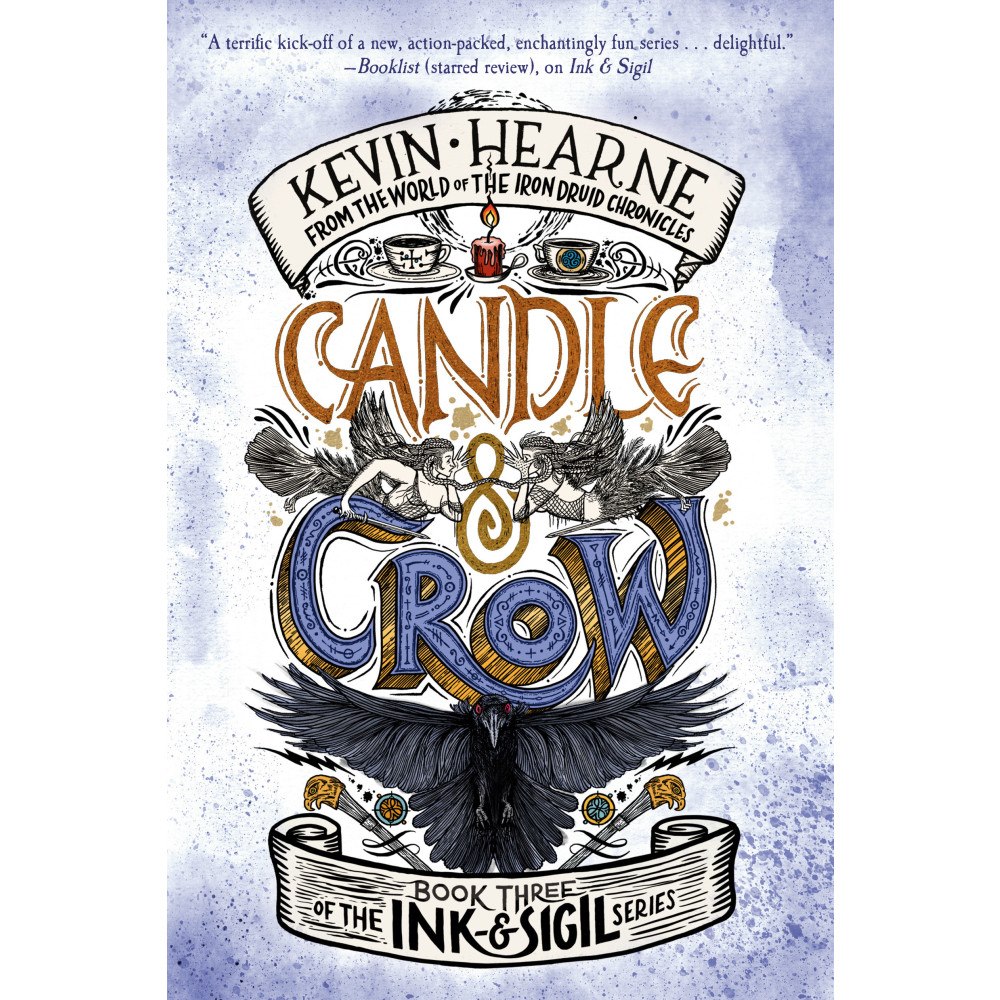 Kevin Hearne Candle & Crow: Book Three of the Ink & Sigil series (häftad, eng)