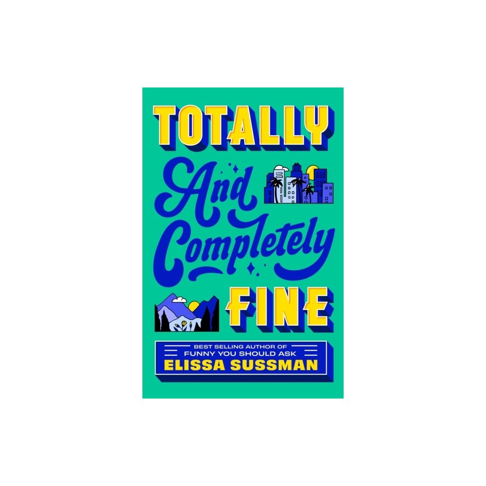 Elissa Sussman Totally and Completely Fine (häftad, eng)