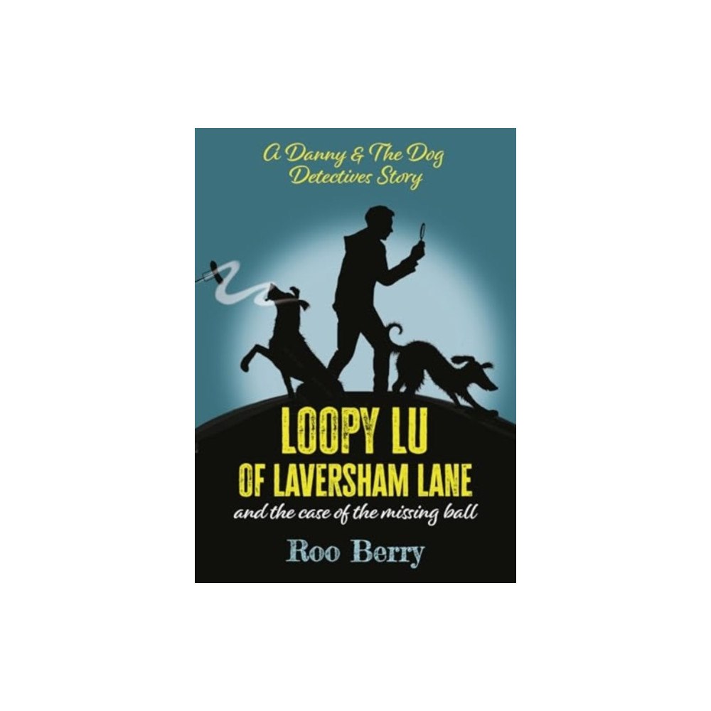 The Self-Publishing Partnership Ltd LOOPY LU of LAVERSHAM LANE (häftad, eng)