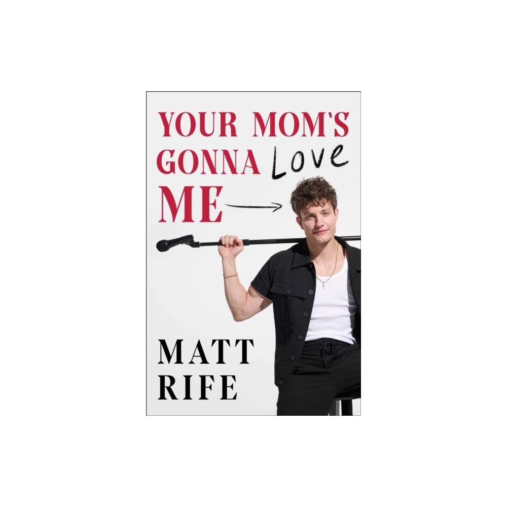 Gallery Books Your Mom's Gonna Love Me (inbunden, eng)